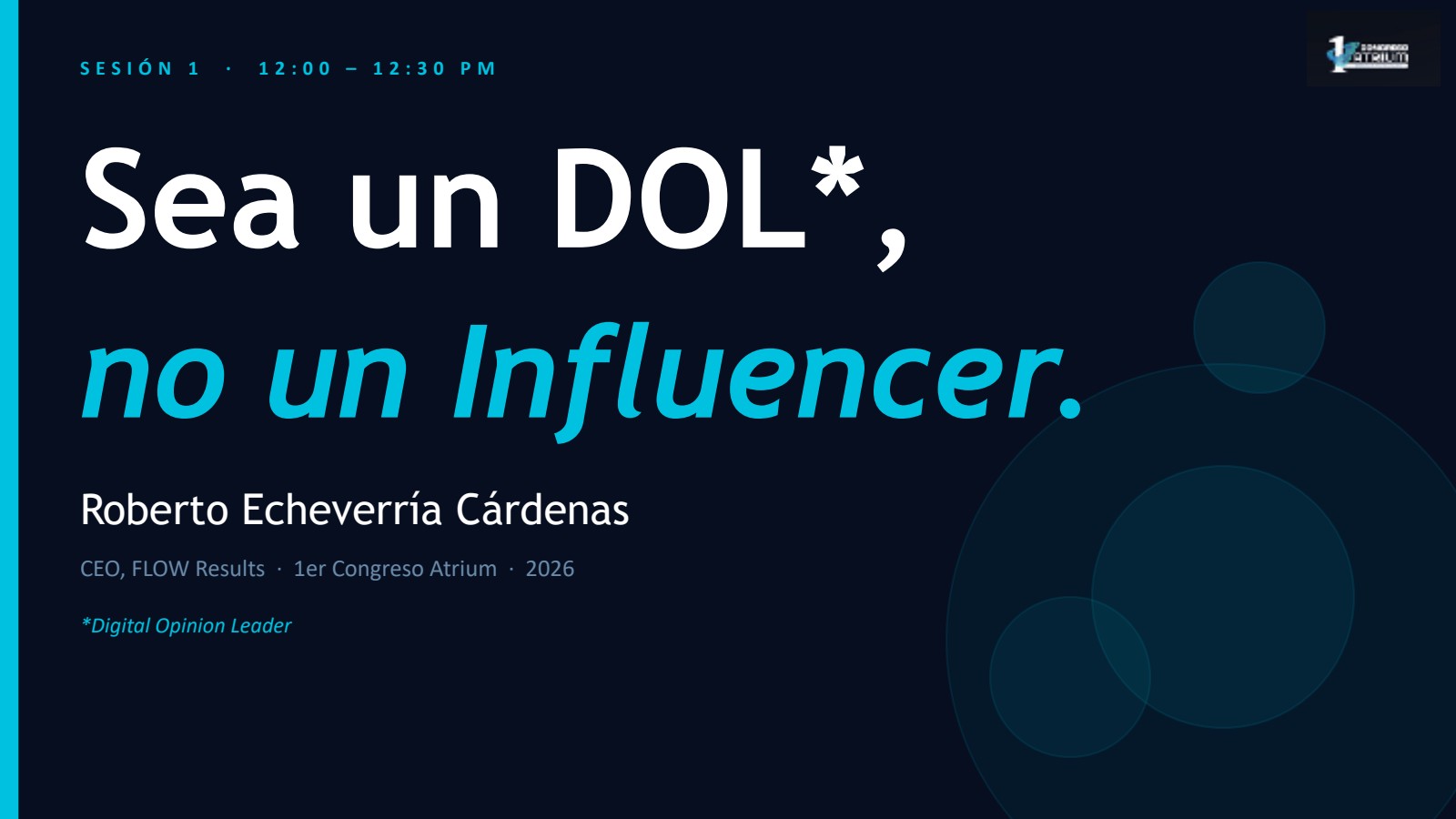 Sea un DOL, no un Influencer: 1er Congreso Atrium
